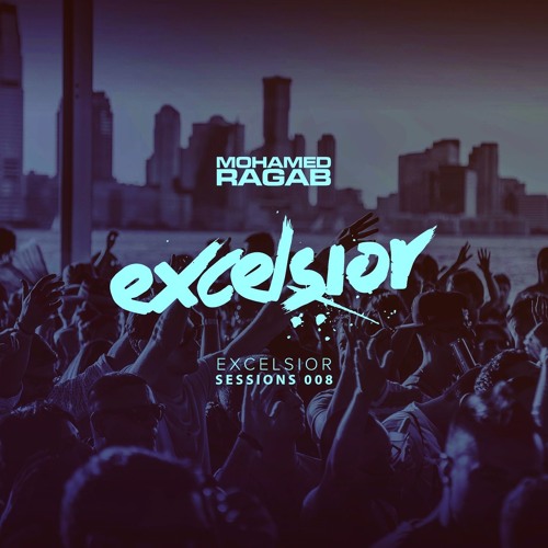 Mohamed Ragab - Excelsior Sessions (August 2016)
