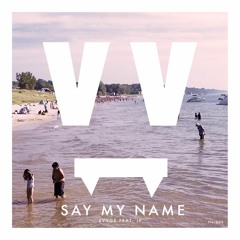 Say My Name (feat. JP)