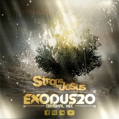 StrongDeeJesus - Exodus 20 (Original Mix)