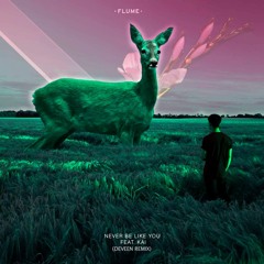 Never Be Like You feat. Kai - Flume (Deveen remix)