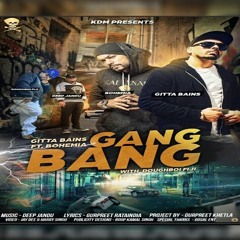 Gang Bang operation - Gitta Bains Ft. Bohemia