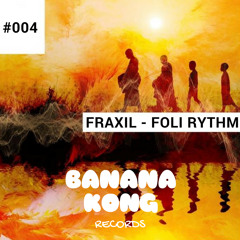 Fraxil - Foli Rythm (Original Mix) [BNKR004] [FREE DOWNLOAD] - Click "Buy"