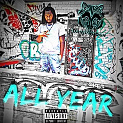 All Year (Prod. By SpaceRangerVic)