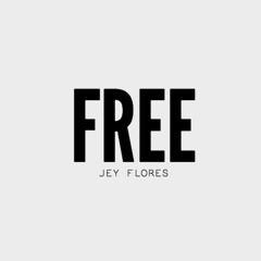 Free - JEY FLORES