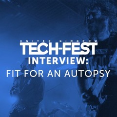 It Djents Interview - Fit For An Autopsy