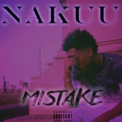 Nakuu - Mistake ( Prod. O'Brian Music )