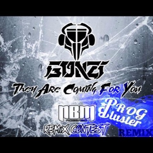 GONZI- They Are Coming For You (Prog☆Bluster RMX) - FREE -