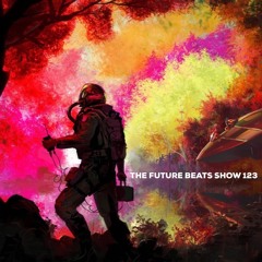 The Future Beats Show 123