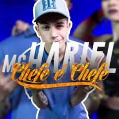 MC Hariel - Chefe É Chefe (Lyric Vídeo) Jorgin Deejhay