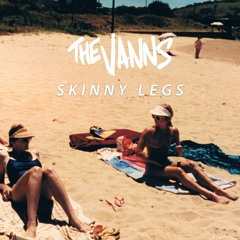 Skinny Legs