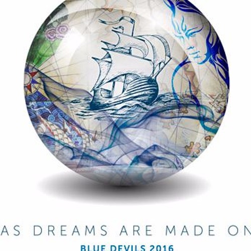 Blue Devils 2016 - As Dream are Made On