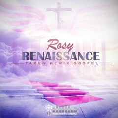 Renaissance (Taken remix gospel)