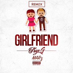 Kap G - Girlfriend Remix