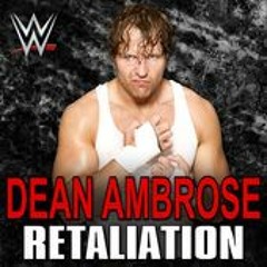 WWE - Dean Ambrose Theme Song - Retaliation