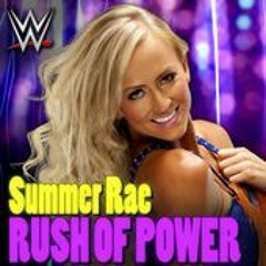 WWE - Summer Rae Theme Song - Rush Of Power