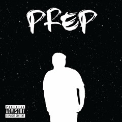 Prep [Prod. Danny E.B]