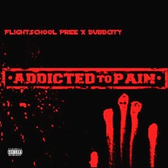 Flightschool Pree x DubbCity  - Addicted 2 Pain