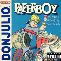 Don Julio - PaperBoy (Prod. By Bad Boy Chris & Drumsteelr)