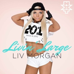 WWE - Liv Morgan Theme Song - Livin' Large