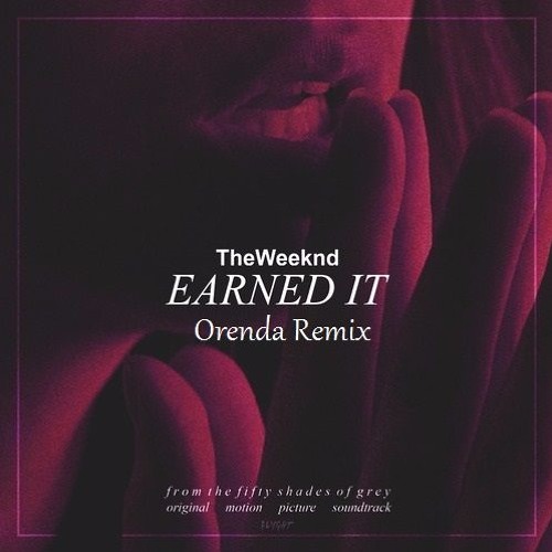 Earned It - The Weeknd 