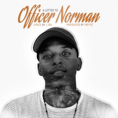 A Letter to Officer Norman