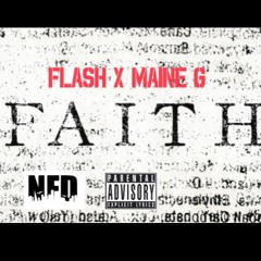 Faith Ft. Maine G. (prod. Dran Fresh)