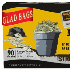 Mk- Glad Bags X Freddie Ghuns