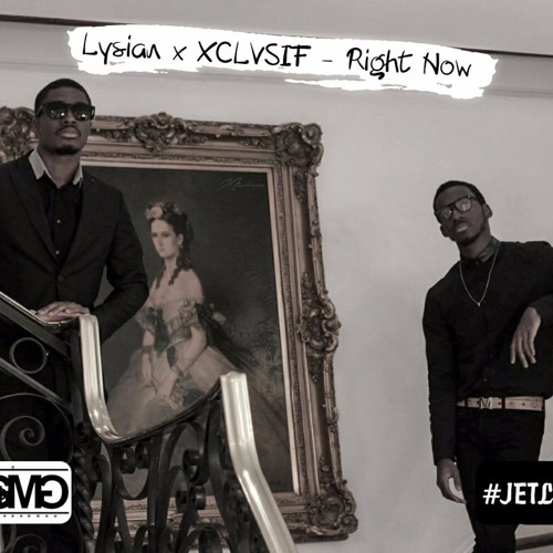 Lysian x XCLVSIF - Right Now