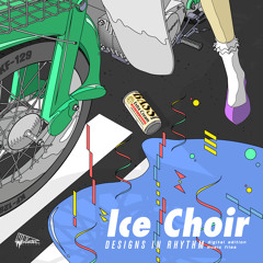 Ice Choir - Variant