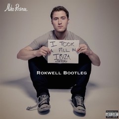 I Took A Pill In Ibiza - Mike Posner (Rokwell Remix)