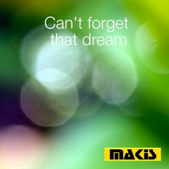 Can't forget that dream