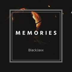 BlackJaxx - Memories ( Original Mix ) [ Out Now ]