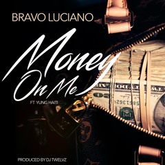 Money On Me ft Yung Haiti