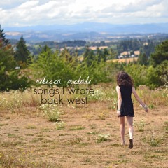 Songs I Wrote Back West