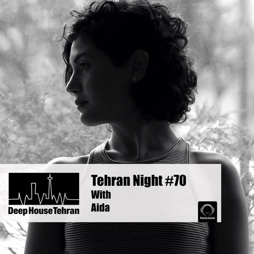 Tehran Night #70 With Aida