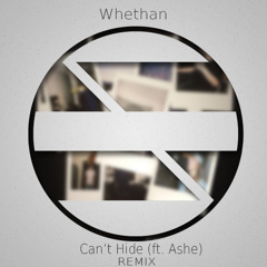 [Remix] Whethan - Cant Hide