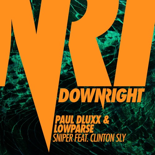 Sniper (Original Mix) - Paul Dluxx & LowParse feat. Clinton Sly [NEST HQ Premiere]
