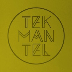 TEKMANTEL "The Warehouse Session"