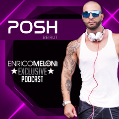 ENRICO MELONI - POSH BEIRUT - Exclusive Podcast