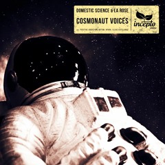 Domestic Science & La Rose -Cosmonaut Voices ( I Katelanos Remix)