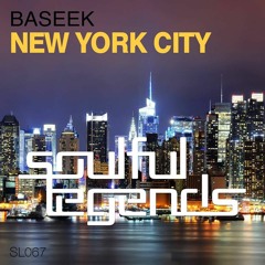 Baseek - New York City [Soulful Legends]