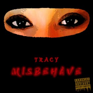 Tracyinwonderland - MISBEHAVE Prod PaularityBeats (936hz)