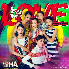 Keep Me In Love - Hồ Ngọc Hà, Kimmese (OFFICIAL)
