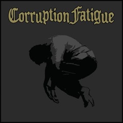 Corruption Fatigue - unfinised demo song 11