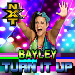 WWE - Bayley Theme Song - Turn It Up