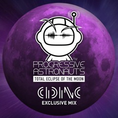 Progressive Astronaut Podcast 001 // Cid Inc. Studio Mix | Total Eclipse Of The Moon