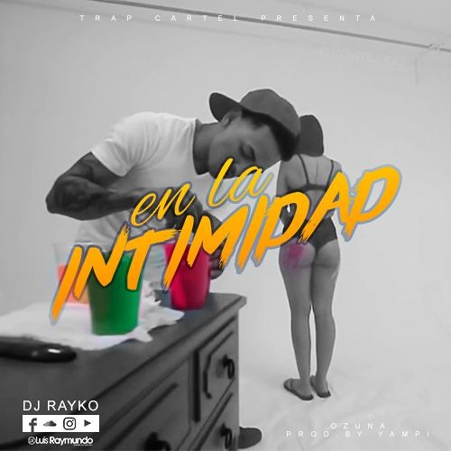 Stream 098 En La Intimidad - Ozuna [RaykoDj] (Buy = Descarga) by Dj Rayko |  Listen online for free on SoundCloud