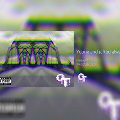 YoungAndGiftedAlwayz(prodby.JEDI)