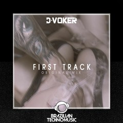 [BTMFD026] - D-Voker - First Track (Original Mix)