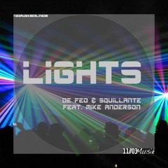 De Foe & Squillante feat. Mike Anderson - Lights (Diction Remix)